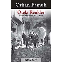 Öteki Renkler - Orhan Pamuk