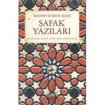 Şafak Yazıları - Mahmud Erol Kılıç - Sufi Kitap
