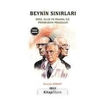 Beynin Sınırları - Beck Ellis ve Frankl İle Psikolojik Yolculuk - Aaron Beck - Albert Ellis - Gece Kitaplığı