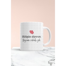Gülüşün Diyorum Baskılı Kupa Bardak Beyaz