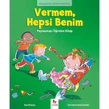 Duygularımız Ve Davranışlarımız - Vermem, Hepsi Benim
