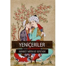 Yeniçeriler-tarihi Öykü