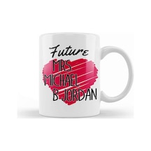 Future Mrs Michael B Jordan Love Heart Kupa Bardak Porselen Karışık