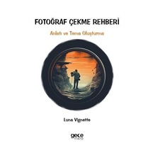 Fotoğraf Çekme Rehberi / Luna Vignette