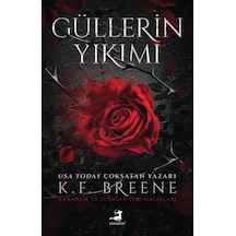 Güllerin Yıkımı / K. F. Breene