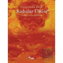 Kadınlar Ülkesi - Gioconda Belli - Sel Yayıncılık