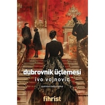 Dubrovnik Üçlemesi / Ivo Vojnovic