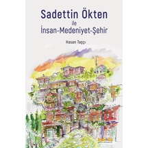 Sadettin Ökten İle İnsan-medeniyet-şehir