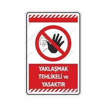 Yaklaşmak Tehlikeli Ve Yasaktır
