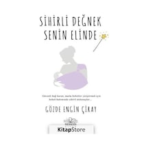 Sihirli Değnek Senin Elinde - Gözde Engin Çiray - Nemesis Kitap
