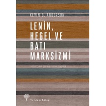 Lenin Hegel ve Batı Marksizmi - Kevin B. Anderson - Yordam Kitap