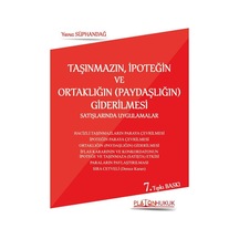 Taşınmazın, İpoteğin Ve Ortaklığın Paydaşlığın Giderilmesi Satışlarında Uygulamalar 7. Baskı