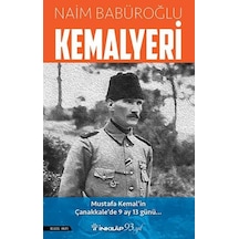 Kemalyeri: Mustafa Kemal'in Çanakkale'de 9 Ay 13 Günü - Naim Babüroğlu - İnkılap Kitabevi
