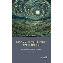 Tasavvuf Yolunun Özellikleri - Aıaı-896401