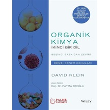 Organik Kimya İkinci Bir Dil (İkinci Dönem Konuları) / David Klein