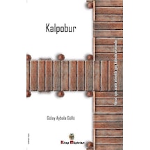 Kalpobur / Gülay Aybala Güllü