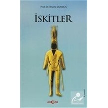 İskitler - İlhami Durmuş - Akçağ Yayınları