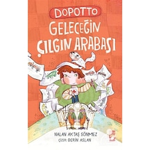 Dopotto Geleceğin Çılgın Arabası / Nalan Aktaş Sönmez