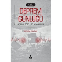 Deprem Günlüğü 1 / Müslüm Kabadayı