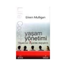 Yaşam Yönetimi Hayatınızı 7 Günde Değiştirin / Eileen Mulligan