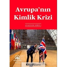 Avrupanın Kimlik Krizi- Anadolu Ajansı
