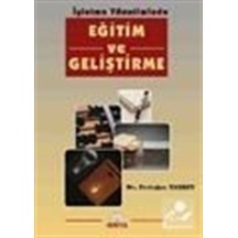 İşletme Yönetiminde Eğitim ve Geliştirme / Dr. Erdoğan Taşkın