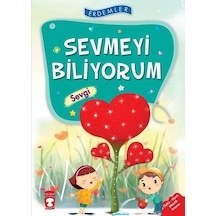 Erdemler: Sevmeyi Biliyorum - Sevgi - Rukiye Karaköse -  Nuray Türkyılmaz - Timaş Çocuk
