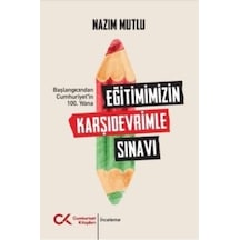 Eğitimimizin Karşıdevrimle Sınavı - Başlangıcından Cumhuriyet'in