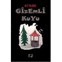 Gizemli Kuyu / Ali Yılmaz