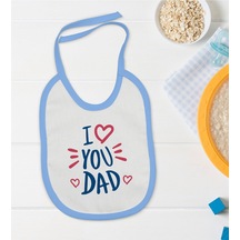 Bk Kids I Love You Dad Tasarımlı Mavi Bebek Mama Önlüğü