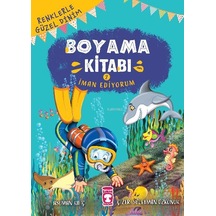 Boyama Kitabı 2 İman Ediyorum - Timaş Çocuk Yayınları