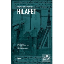Geçmişten Günümüze Hilafet- İlem Yayınları