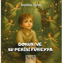 Doruk Ve Su Perisi Füreyya / Ayşegül Topaç