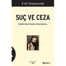 Suç Ve Ceza: Görünüşte Haklı Bir Cinayetin Vicdani Kuşatması