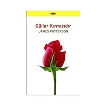 Güller Kırmızıdır / James Patterson