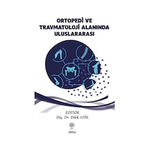 Ortopedi Ve Travmatoloji Alanında Uluslararası Araştırmalar / ...