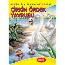 Benim Ilk Masalım Serisi - Çirkin Ördek Yavrusu 9786055544492