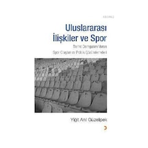 Uluslararası İlişkiler ve Spor - Yiğit Anıl Güzelipek - Cinius