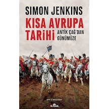 Kısa Avrupa Tarihi - Antik Çağ'dan Günümüze - Simon Jenkins - Kronik Kitap