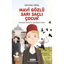 Mavi Gözlü Sarı Saçlı Çocuk - Mustafa Kemal'in Çocukluk Yılları - Ezjı-731046