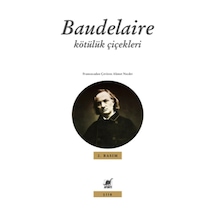 Baudelaire - Kötülük Çiçekleri - Charles Baudelaire - Ayrıntı Yayınları