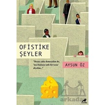 Ofistike Şeyler - Aysun Öz - Karakarga