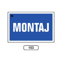 Montaj Uyarı Ikaz Levhası