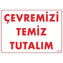 Temizlik Düzen Uyarı Levhası 25X35 Kod:1204 (125160456)