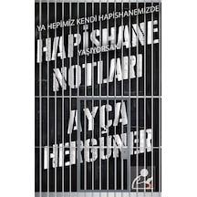 Hapishane Notları - Ayça Hergüner - Cinius