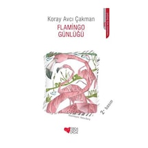 Flamingo Günlüğü \ Koray Avcı Çakman - Can Yayınları
