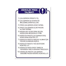 Hidrolik Pres Kullanma Talimatı 50X70 Cm 3 Mm Dekota Uyarı Levhas