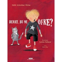 Berke Bu Ne Öfke? - Edith Schreiber-Wicke - Yapı Kredi Yayınları