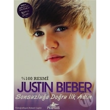 Justin Bieber - Sonsuzluğa Doğru İlk Adım - Justin Bieber - Pegasus