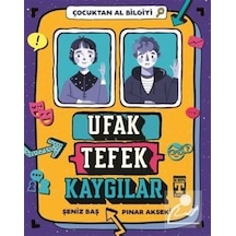 Ufak Tefek Kaygılar - Çocuktan Al Bilgiyi - Şeniz Baş